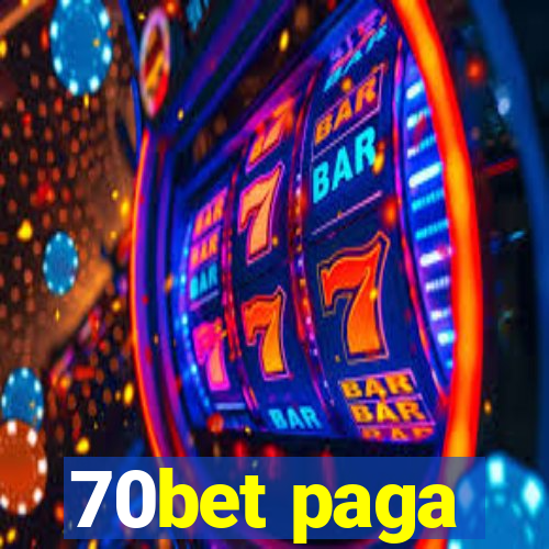 70bet paga